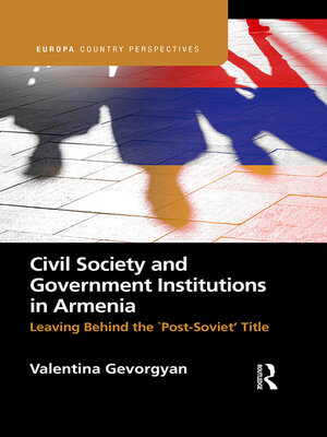 cover image of Civil Society and Government Institutions in Armenia